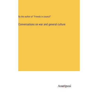 Conversations on war and general culture - Hardcover