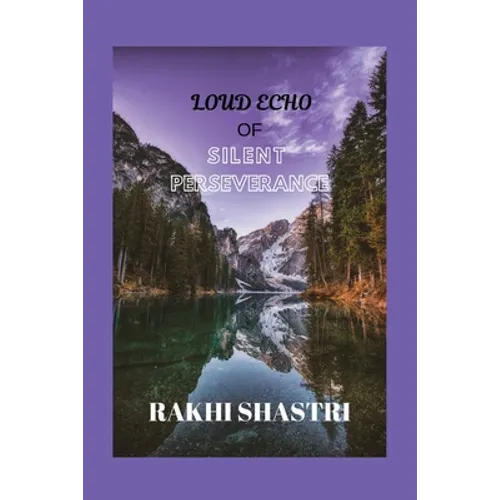 Loud Echo of Silent Perseverance - Paperback