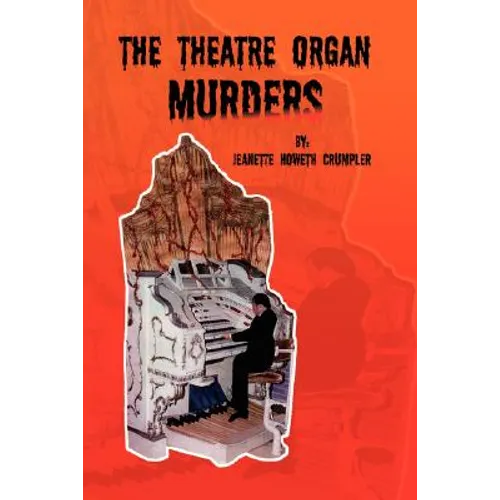 The Theatre Organ Murders - Paperback