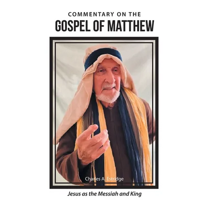 Commentary on the Gospel of Matthew: Jesus as the Messiah and King - Hardcover