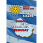 Cinco siglos - Lo esencial de la historia de Uruguay - Paperback