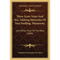 Three Score Years And Ten, Lifelong Memories Of Fort Snelling, Minnesota: And Other Parts Of The West (1888) - Paperback