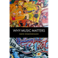 Why Music Matters - Paperback