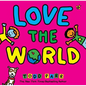 Love the World - Library Binding