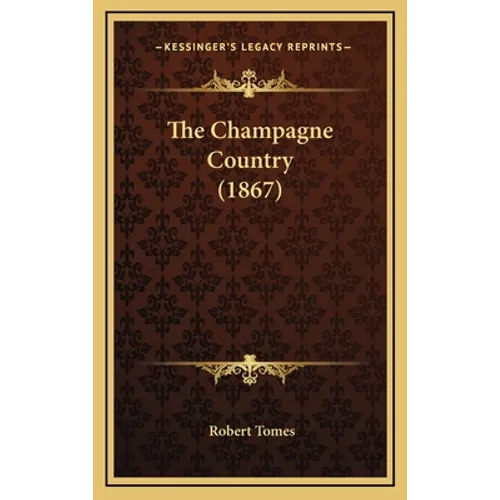 The Champagne Country (1867) - Hardcover