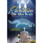 The Revelation of Life After Death Before the Cross and After the Cross - Paperback