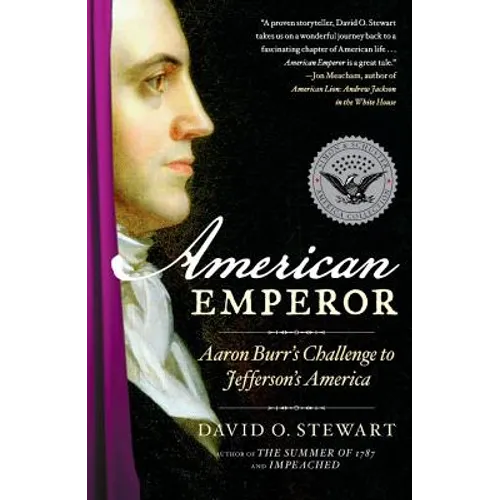 American Emperor: Aaron Burr's Challenge to Jefferson's America - Paperback