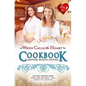 When Calls the Heart Cookbook: Another Heartie Helping Volume 2: Another Heartie Helping - Spiral