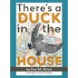 There's a Duck in the House - Hardcover