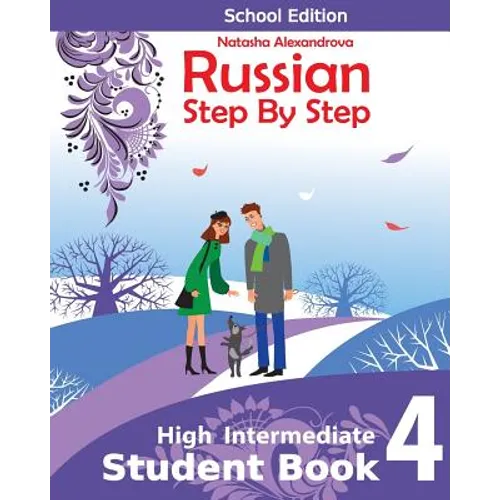 Student Book 4, Russian Step By Step: School Edition - Paperback