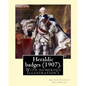 Heraldic badges (1907). By: Arthur Charles Fox-Davies (28 February 1871 - 19 May 1928) was a British expert on heraldry.: With numerous Illustration's - Paperback