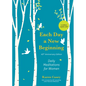 Each Day a New Beginning: Daily Meditations for Women (40th Anniversary Edition) - Hardcover