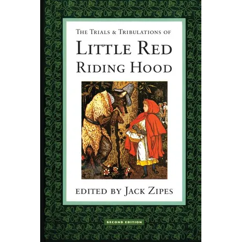 The Trials and Tribulations of Little Red Riding Hood - Paperback