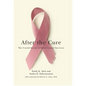After the Cure: The Untold Stories of Breast Cancer Survivors - Paperback