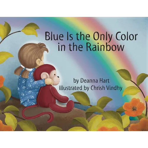 Blue Is the Only Color in the Rainbow - Paperback