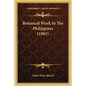 Botanical Work In The Philippines (1903) - Paperback