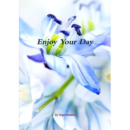 Enjoy Your Day - Paperback