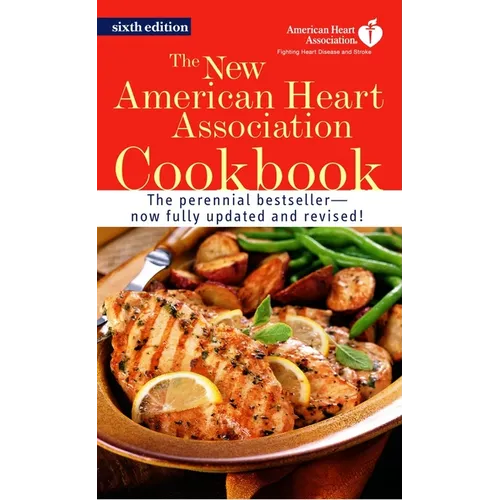 The New American Heart Association Cookbook: A Cookbook - Paperback