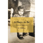 A Place to Be - Paperback