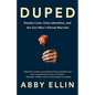 Duped: Double Lives, False Identities, and the Con Man I Almost Married - Hardcover