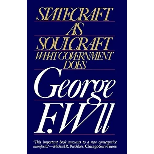 Statecraft as Soulcraft: What Government Does - Paperback