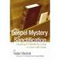 The Gospel Mystery of Sanctification - Hardcover