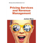 Pricing Services and Revenue Management - Paperback