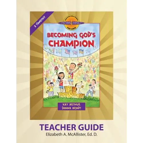 Discover 4 Yourself(r) Teacher Guide: Becoming God's Champion - Paperback