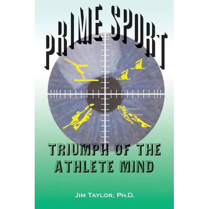 Prime Sports: Triumph of the Athlete Mind - Paperback