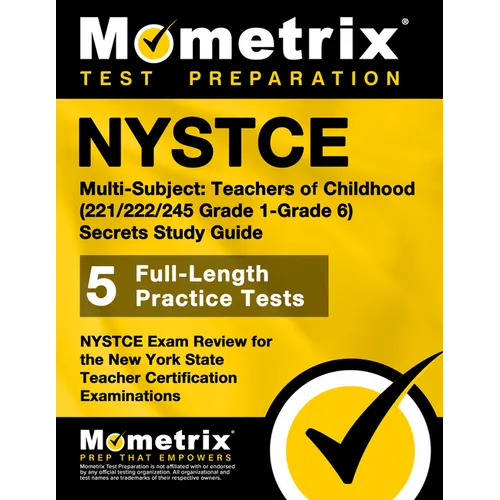 NYSTCE Multi-Subject: Teachers of Childhood (221/222/245 Grade 1-Grade 6) Secrets Study Guide: NYSTCE Test Review for the New York State Teacher Certi - Paperback