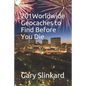 201 Worldwide Geocaches to Find Before You Die - Paperback
