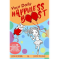 Your Daily Happiness Boost: With 32 Sophrology Exercises and Other Tips 'n' Tricks - Paperback