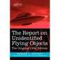 The Report on Unidentified Flying Objects: The Original 1956 Edition - Paperback