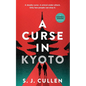 A Curse in Kyoto: The First Hunter & Higashi Mystery - Paperback
