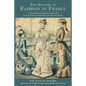 The History of Fashion in France: or, The Dress of Women From the Gallo-Roman Period to the Present Time - Paperback