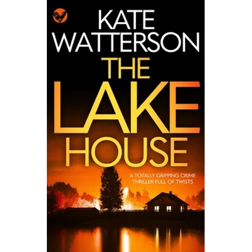 THE LAKE HOUSE a totally gripping crime thriller full of twists - Paperback