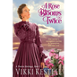 A Rose Blooms Twice (A Prairie Heritage, Book 1) - Paperback