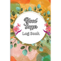 Blood Sugar Log Book: Diabetic Glucose Monitoring & Recording Notebook Daily Tracker with Notes, Breakfast, Lunch, Dinner, Bed Before & After Tracking - Paperback