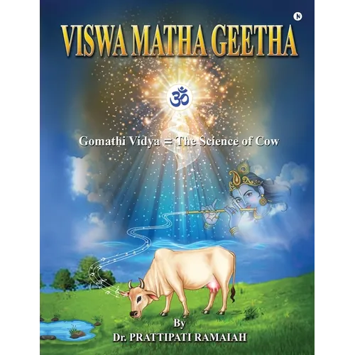 Viswamatha Geetha: Gomathi Vidya = The Science of Cow - Paperback