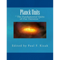 Planck Units: " The Fundamental Units of Our Universe " - Paperback