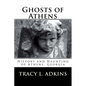 Ghosts of Athens: History and Haunting of Athens, Georgia - Paperback