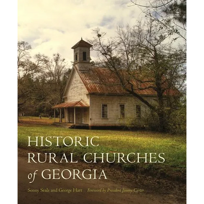 Historic Rural Churches of Georgia - Hardcover