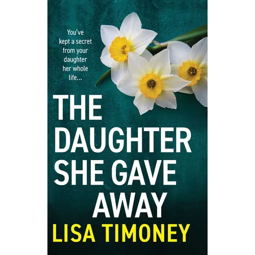 The Daughter She Gave Away - Hardcover