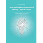 How to Be More Successful Selling Capital Goods: A power booster to Increase your selling success, career and income - Paperback