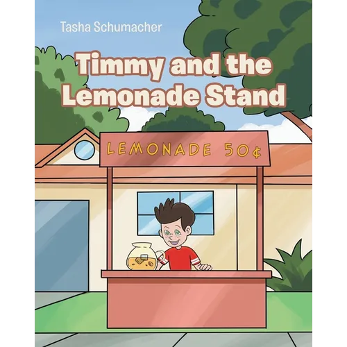 Timmy and the Lemonade Stand - Paperback