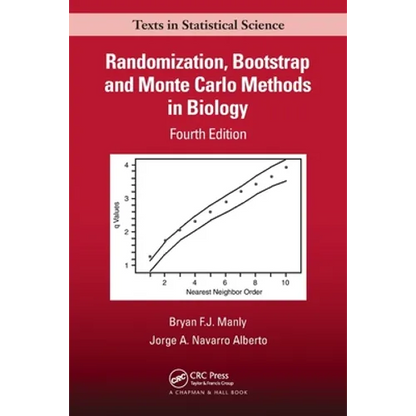Randomization, Bootstrap and Monte Carlo Methods in Biology - Paperback