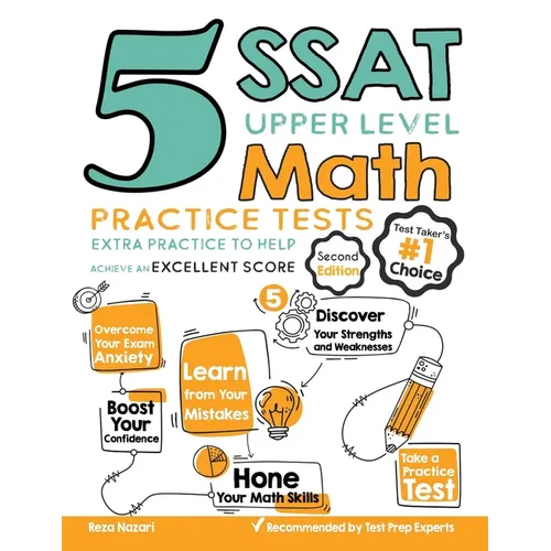 5 SSAT Upper Level Math Practice Tests: Extra Practice to Help Achieve an Excellent Score - Paperback