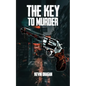 The Key to Murder - Paperback