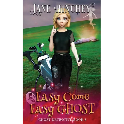 Easy Come, Easy Ghost: A Ghost Detective Paranormal Cozy Mystery #8 - Paperback