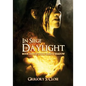 In Siege of Daylight: Book One in the Compendium of Light, Dark & Shadow - Paperback